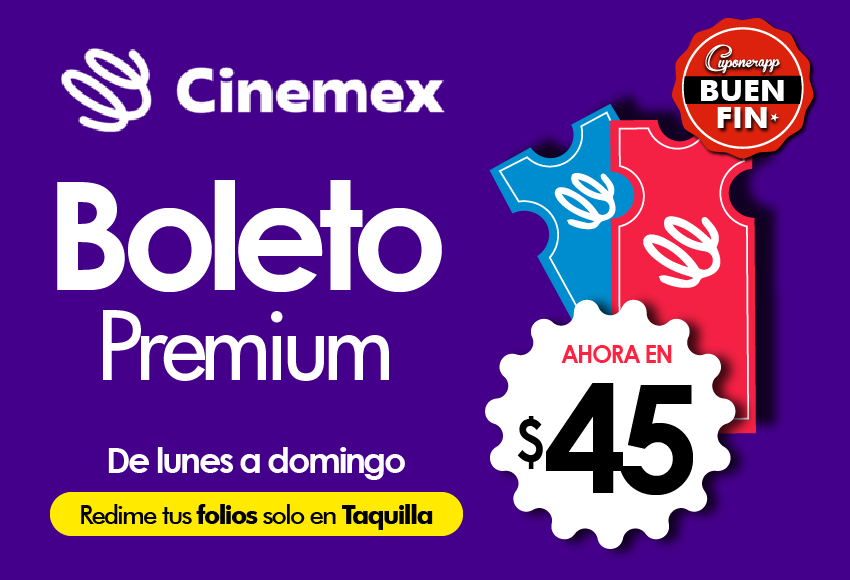 $45 Cinemex boleto PREMIUM