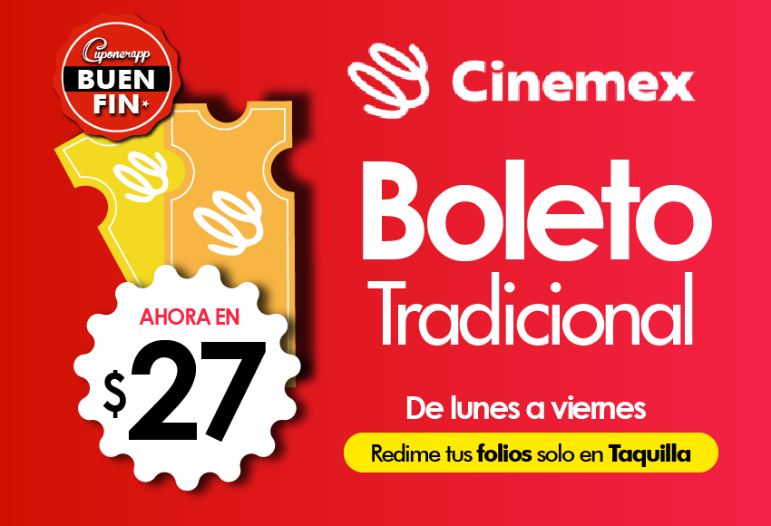 $27 Cinemex lunes a viernes