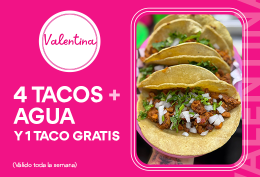 1 agua + 1 taco GRATIS