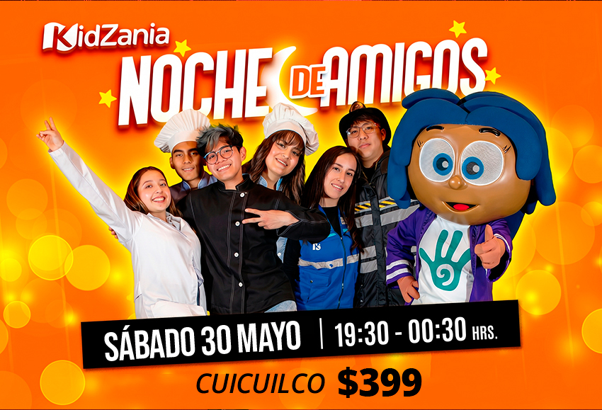 Noche de amigos 30 de mayo Cuicuilco $399