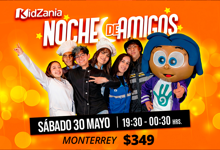 Noche de amigos 30 de mayo Monterrey $349