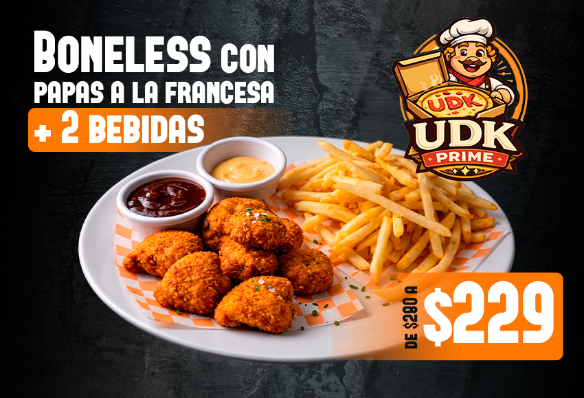 Boneless con papas a la francesa + 2 bebidas a $229