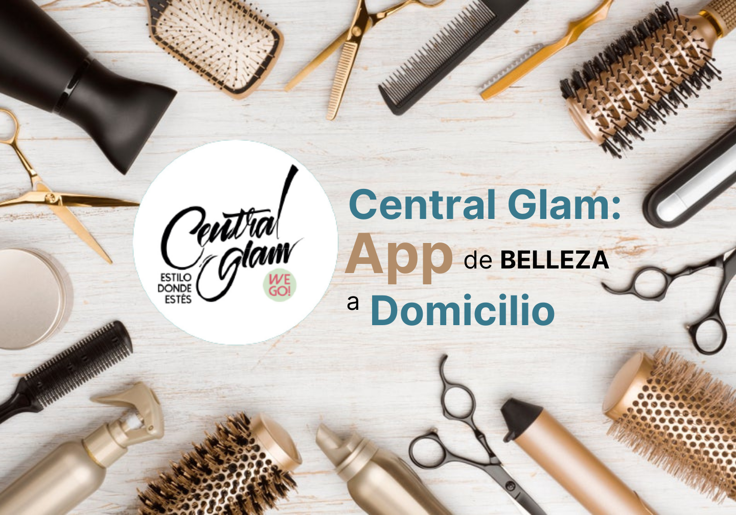 Central Glam: App de Belleza a Domicilio